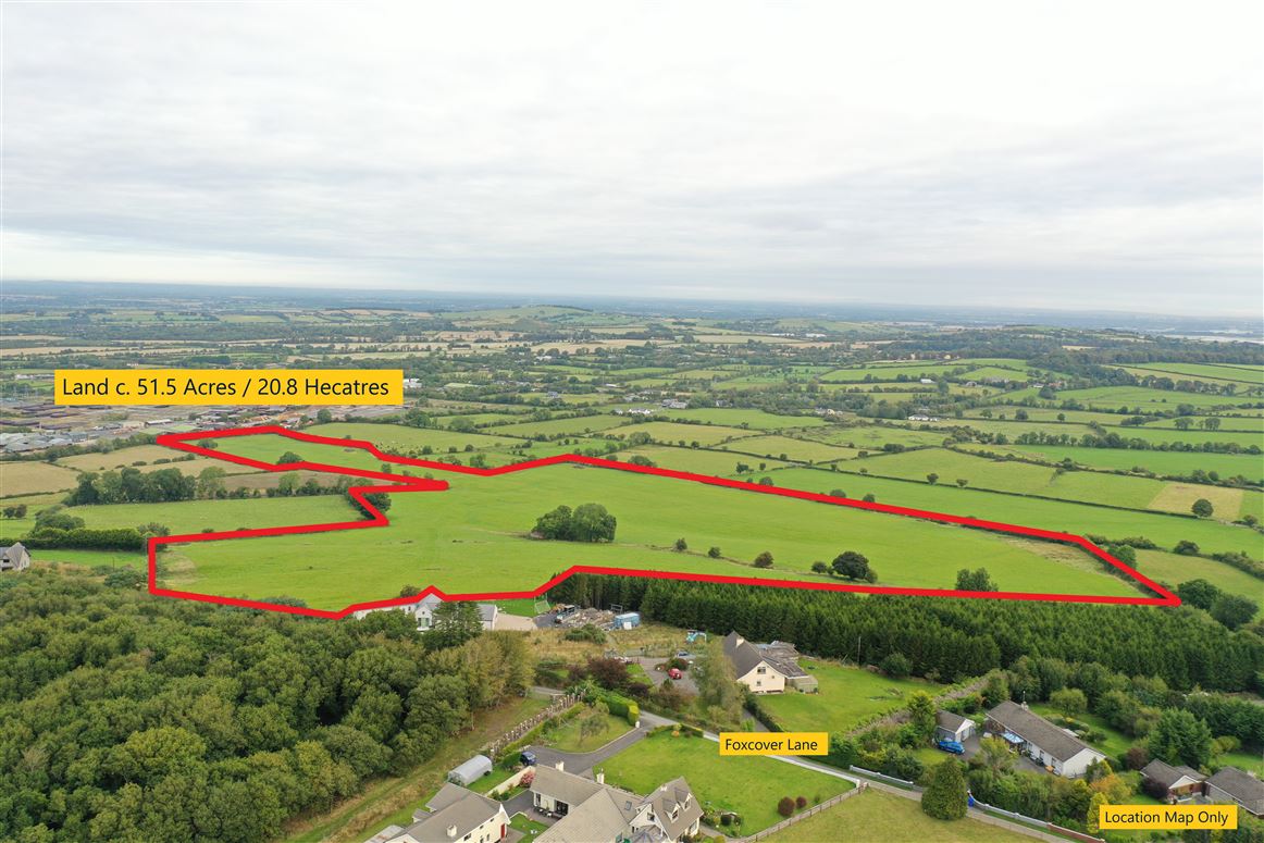 Land c. 51.5 Acres / 20.84 HA., Foxcovert Lane, Blackdown, Kilteel ...