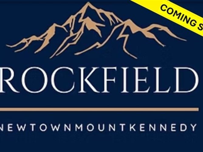Coming Soon, Rockfield Homes, Moneycarroll, Newtownmountkennedy, Wicklow