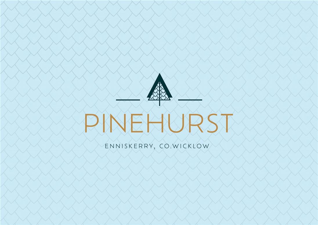 Pinehurst, Enniskerry, Co.Wicklow