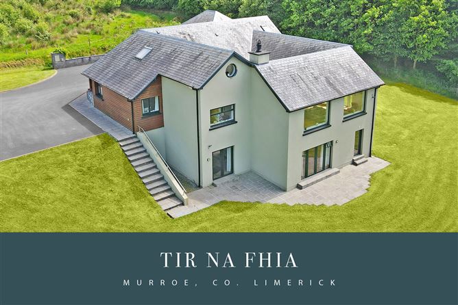 Tir na Fhia, Meentulla, Murroe, Co. Limerick